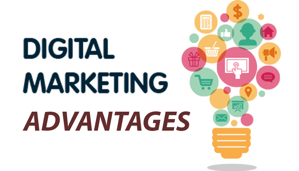 Advantages of Digital Marketing